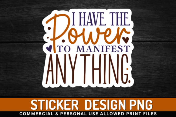 Download I Have the Power to Manifest Sticker - Premium Resources